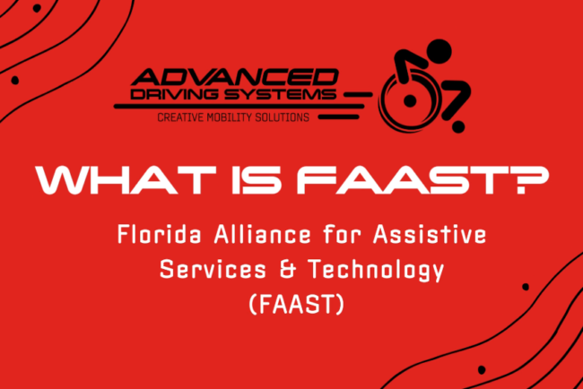 What is FAAST? Florida Alliance for Assistive Services & Technology (FAAST)
