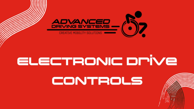 Advanced Driving Systems: Electronic Drive Controls